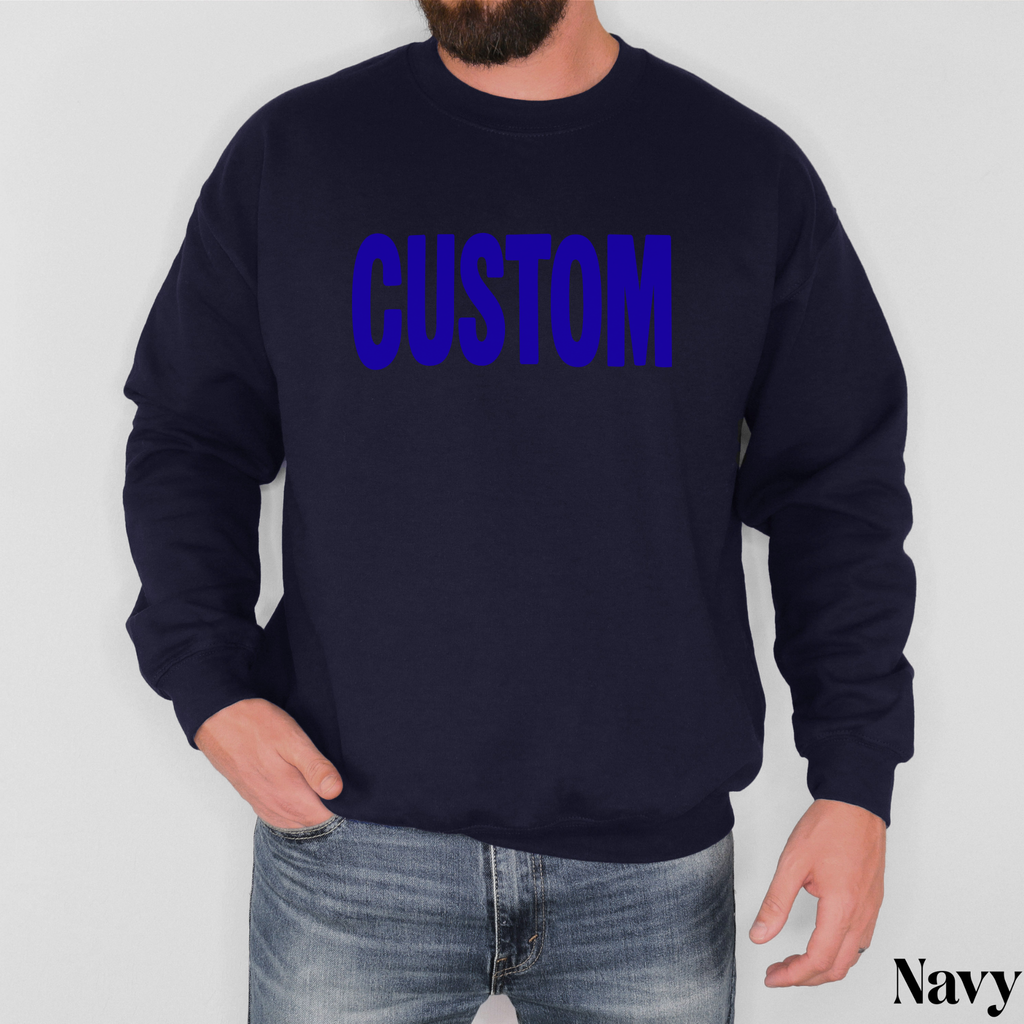 Custom Text Sweatshirt – Personalized Crewneck