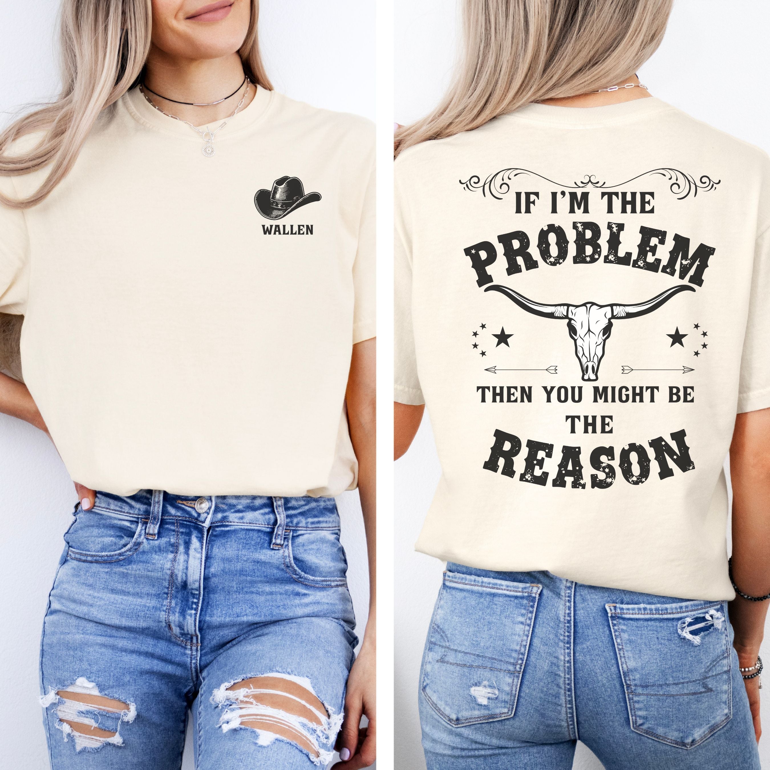 If I’m the Problem, You Must Be the Reason Graphic Tee, Boho Style