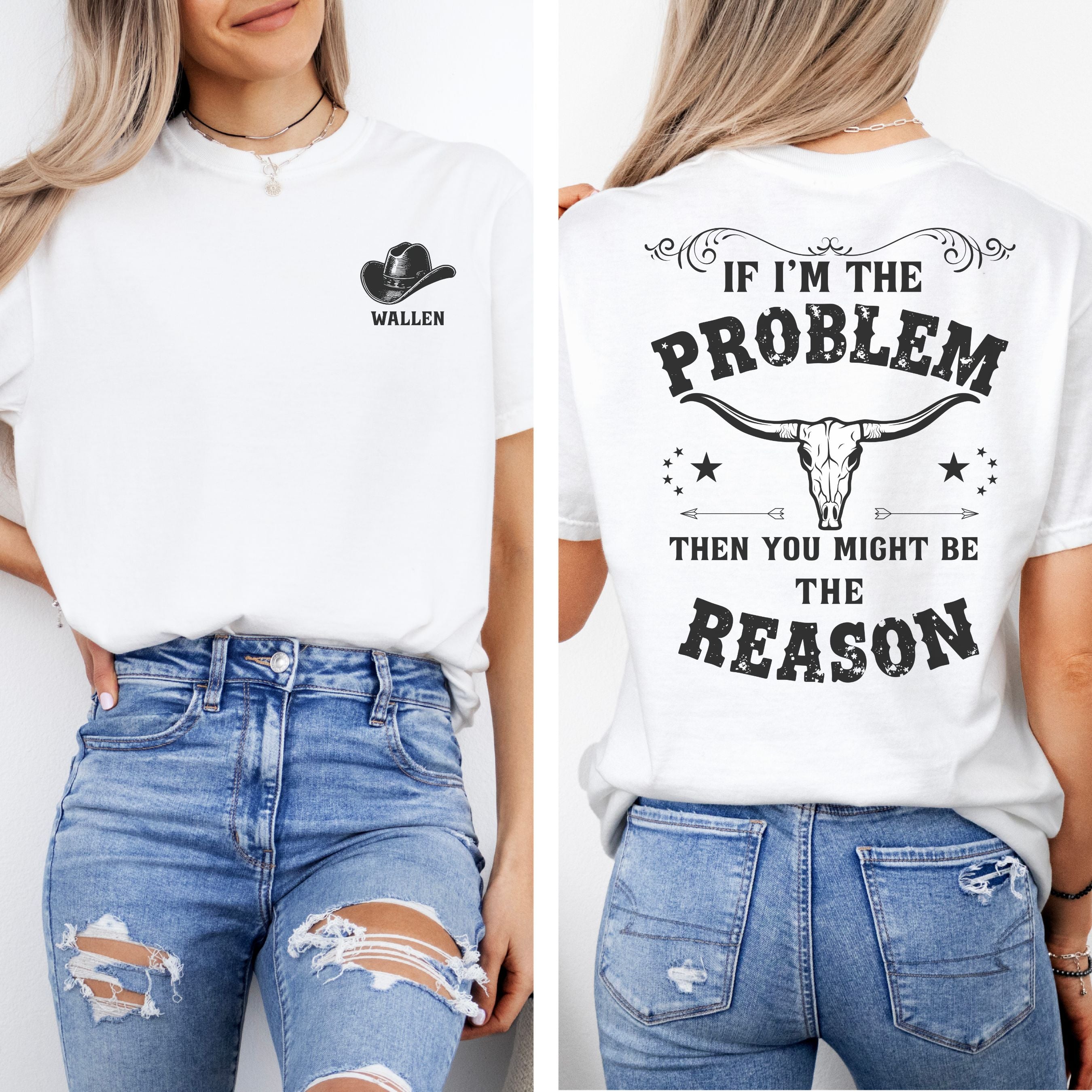 If I’m the Problem, You Must Be the Reason Graphic Tee, Boho Style