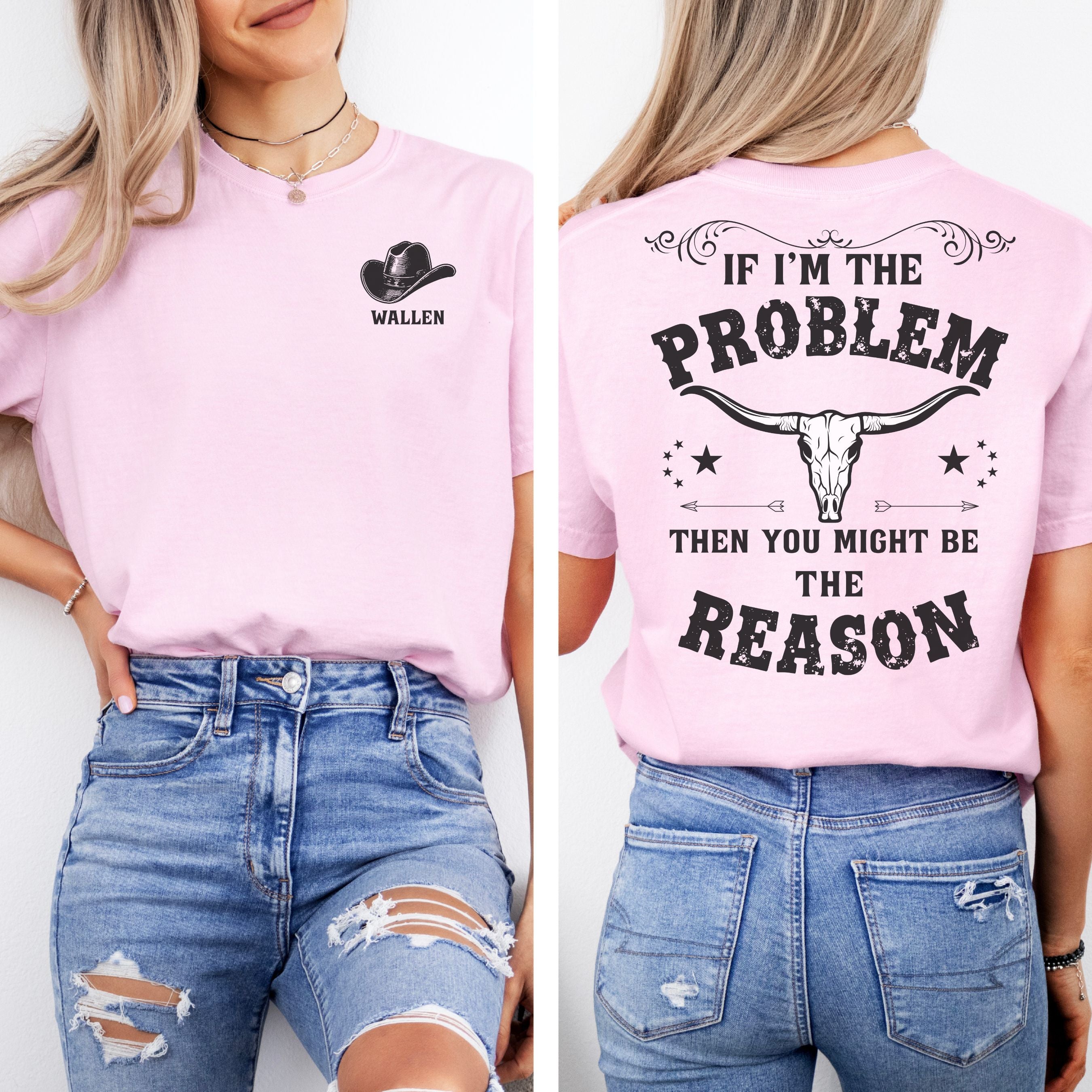 If I’m the Problem, You Must Be the Reason Graphic Tee, Boho Style