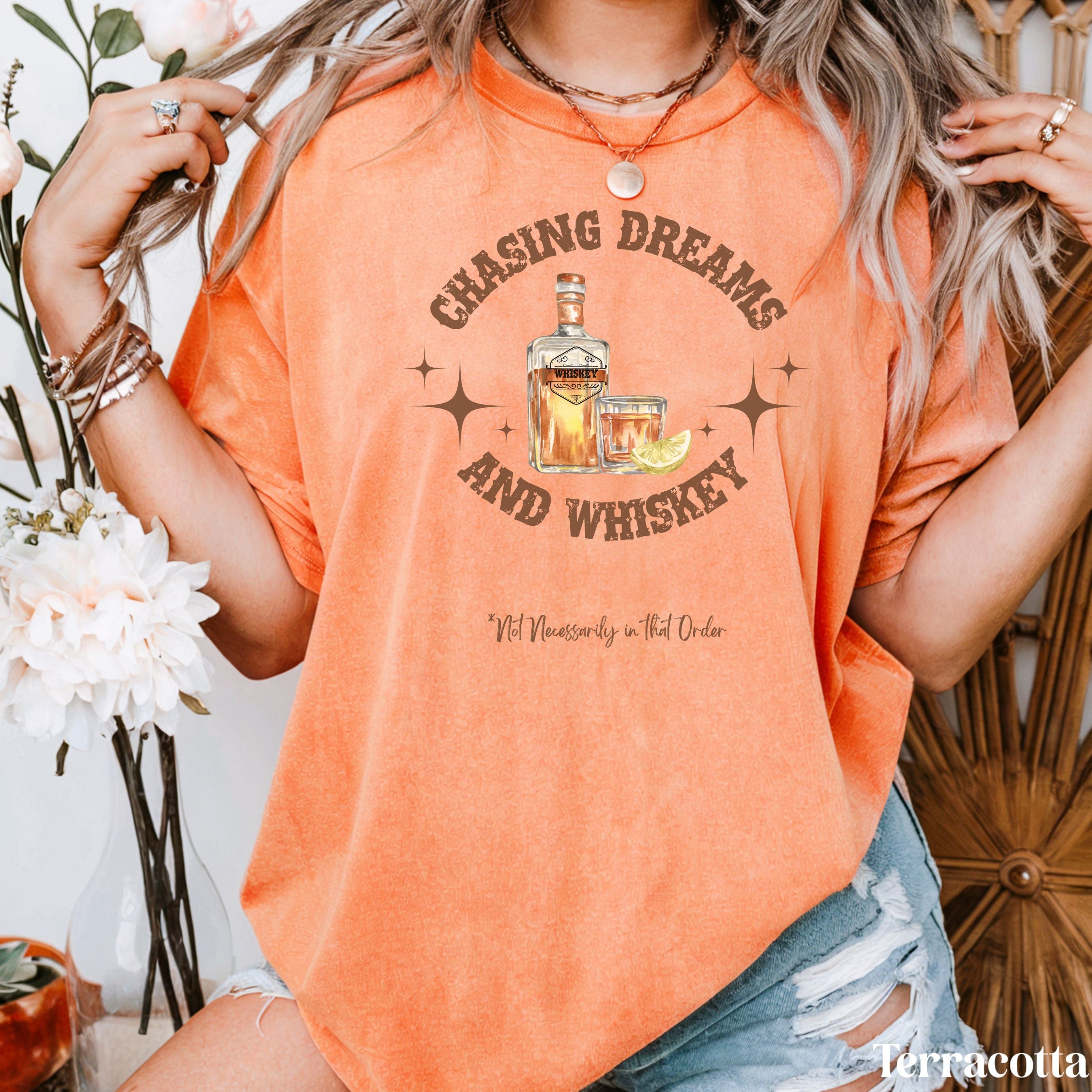 Chasing Dreams and Whiskey T-Shirt | Funny Statement Tee