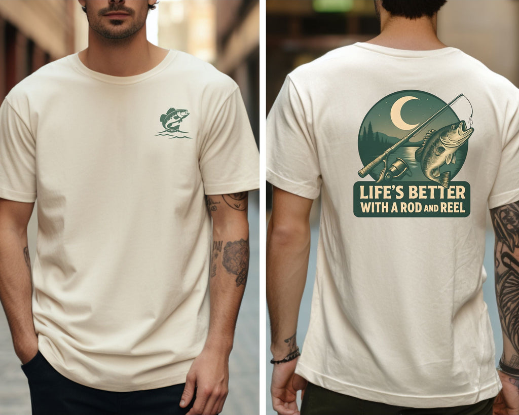 Life’s Better with a Rod & Reel Fishing T-Shirt