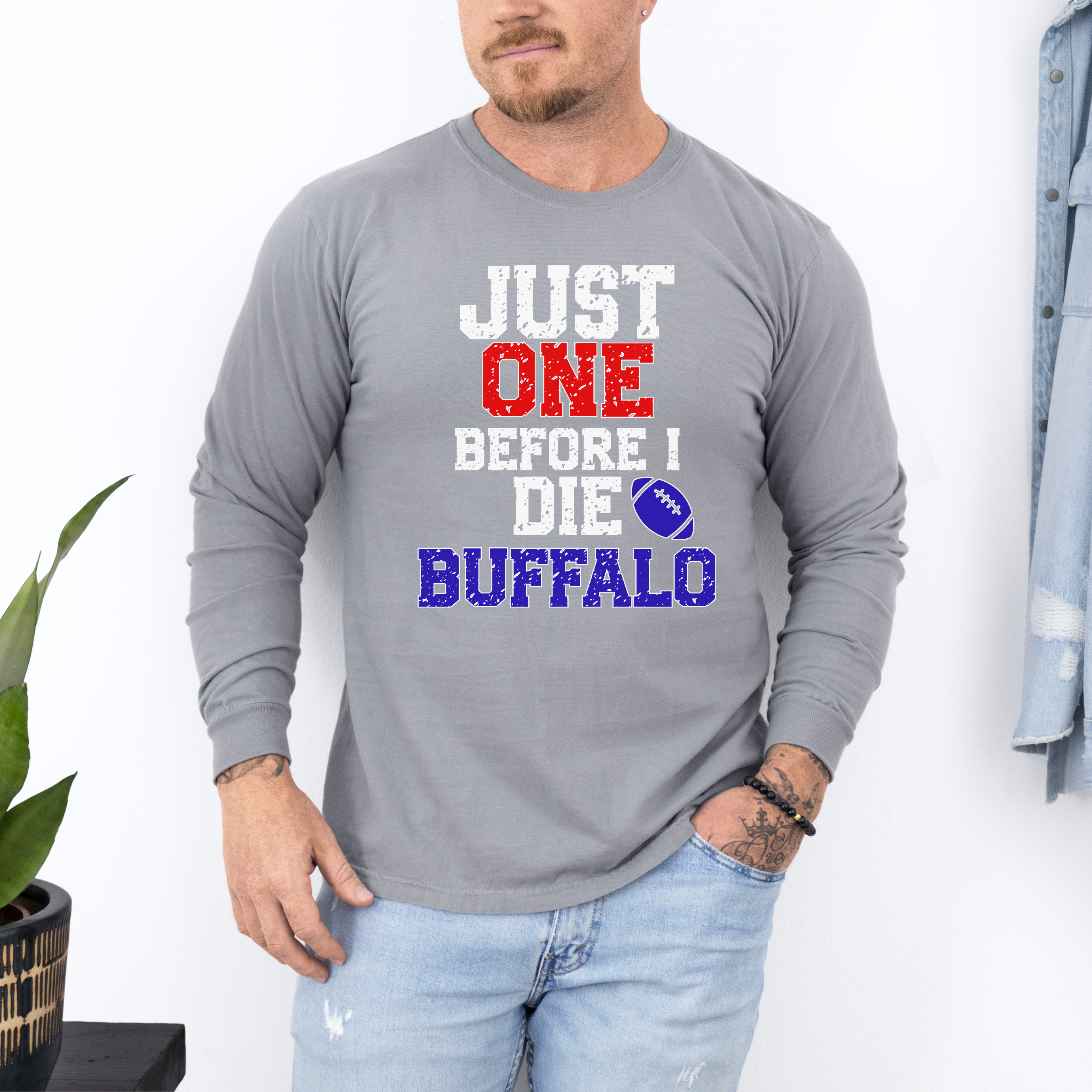 Just One Before I Die Buffalo Long Sleeve Tee